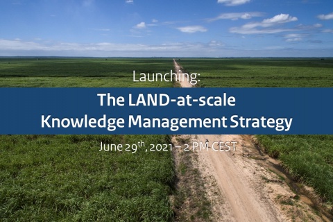  launching the LAND-at-scale knowledge management strategy