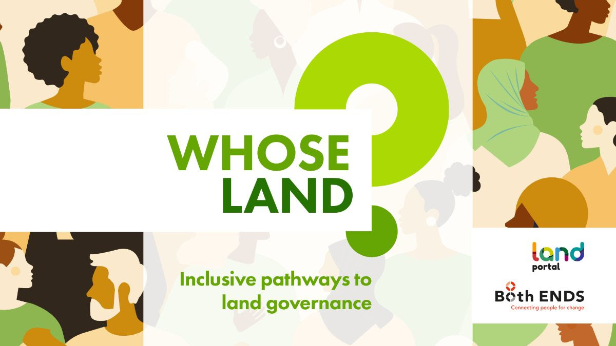 Whose Land? - Inclusive Pathways to Land Governance